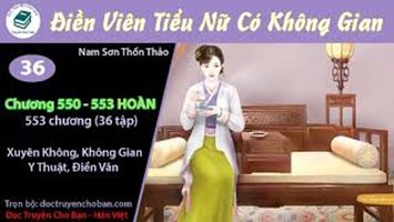 [HV] Điền Viên Tiểu Nữ Có Không Gian